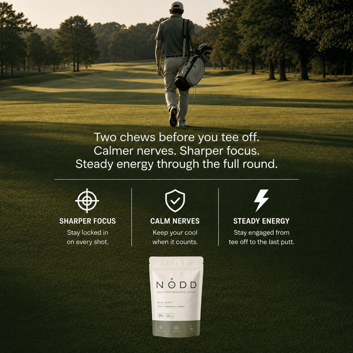 A golf course scene at golden hour with a man walking away with a golf bag, above marketing text for NODD Chews and a small product pouch shown at the bottom. The image is a promotional lifestyle graphic rather than a clean product-only shot.